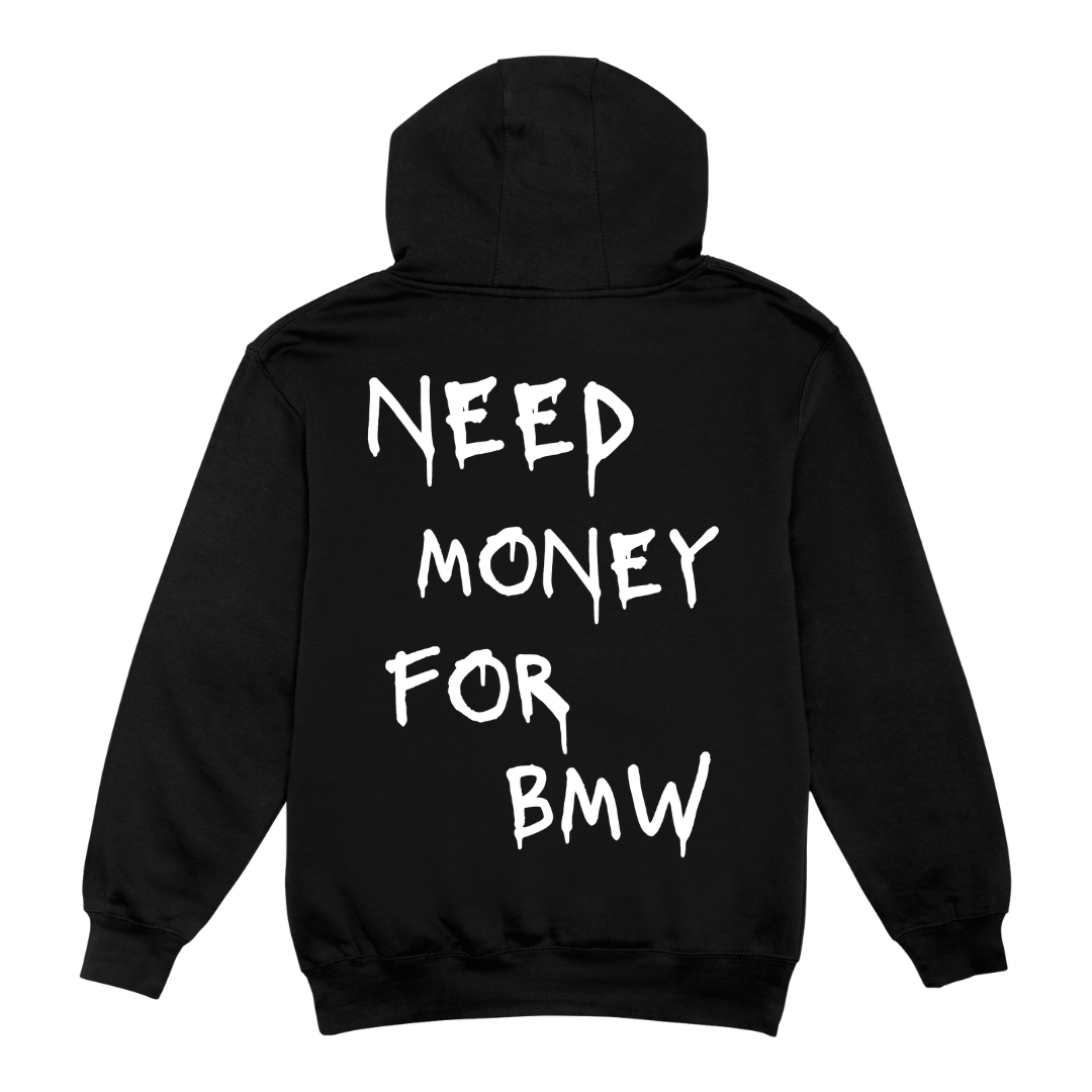 Суичър Need Money for BMW
