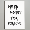 Постер Need Money for Porsche